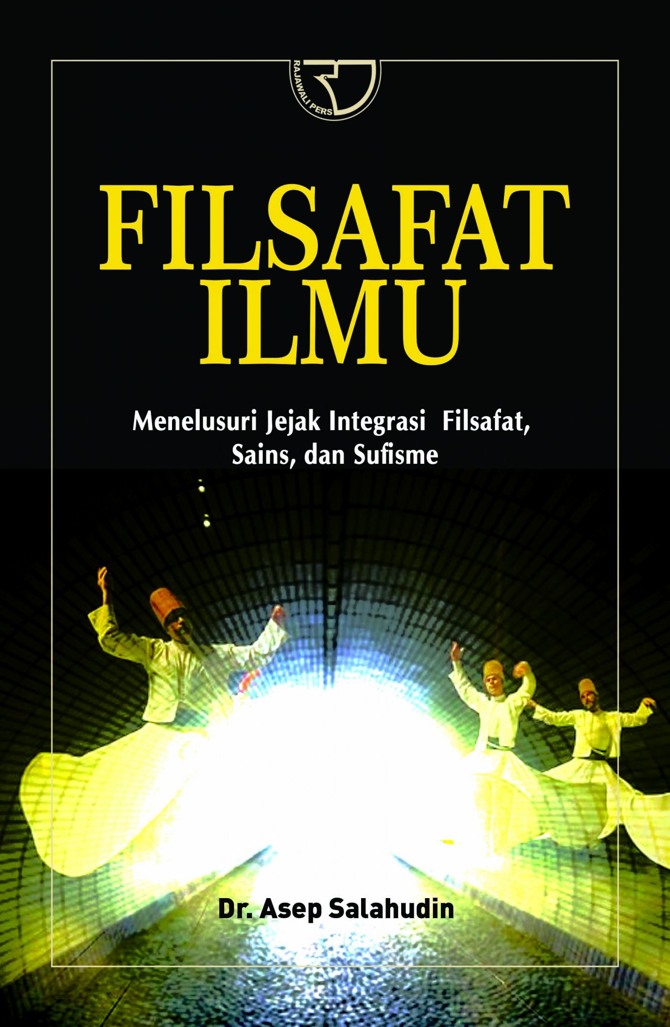 Filsafat Ilmu Amsal Bakhtiar Rajagrafindo Persada