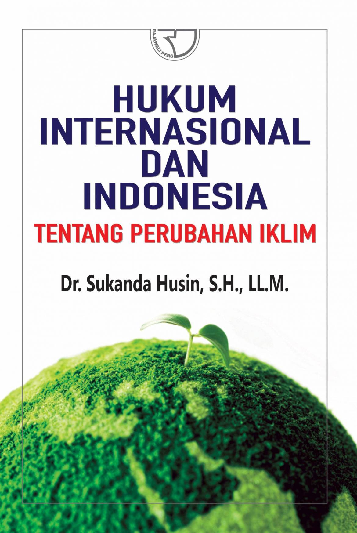 Hukum-Internasional-dan-Indonesia-Tentang-Perubahan-Iklim-scaled.jpg