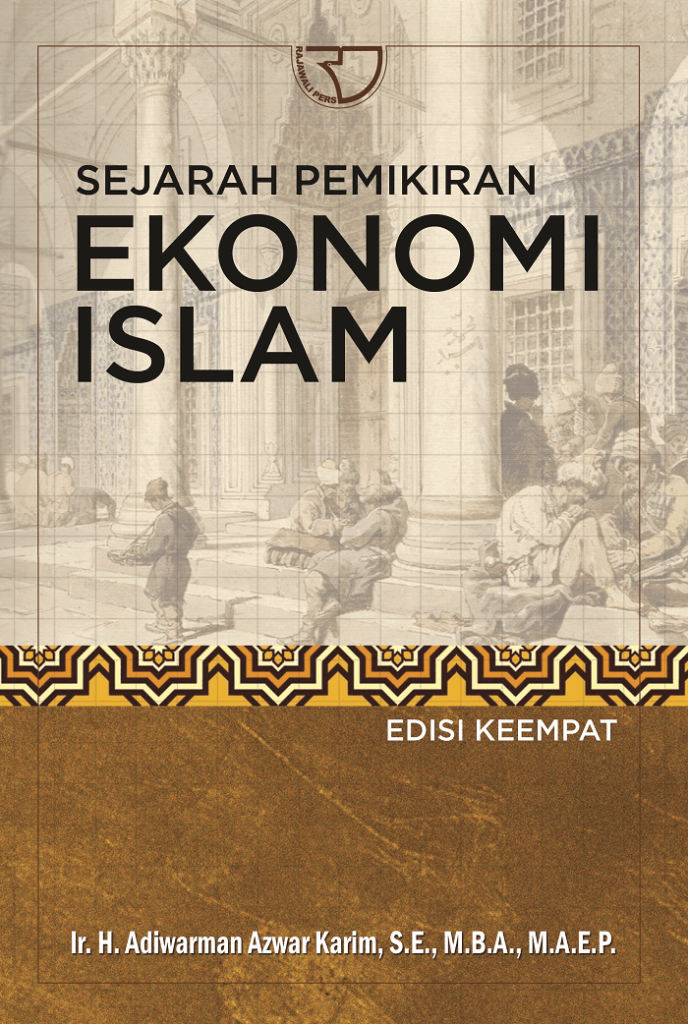 Sejarah Pemikiran Ekonomi Islam Adiwarman Karim Rajagrafindo Persada 5437