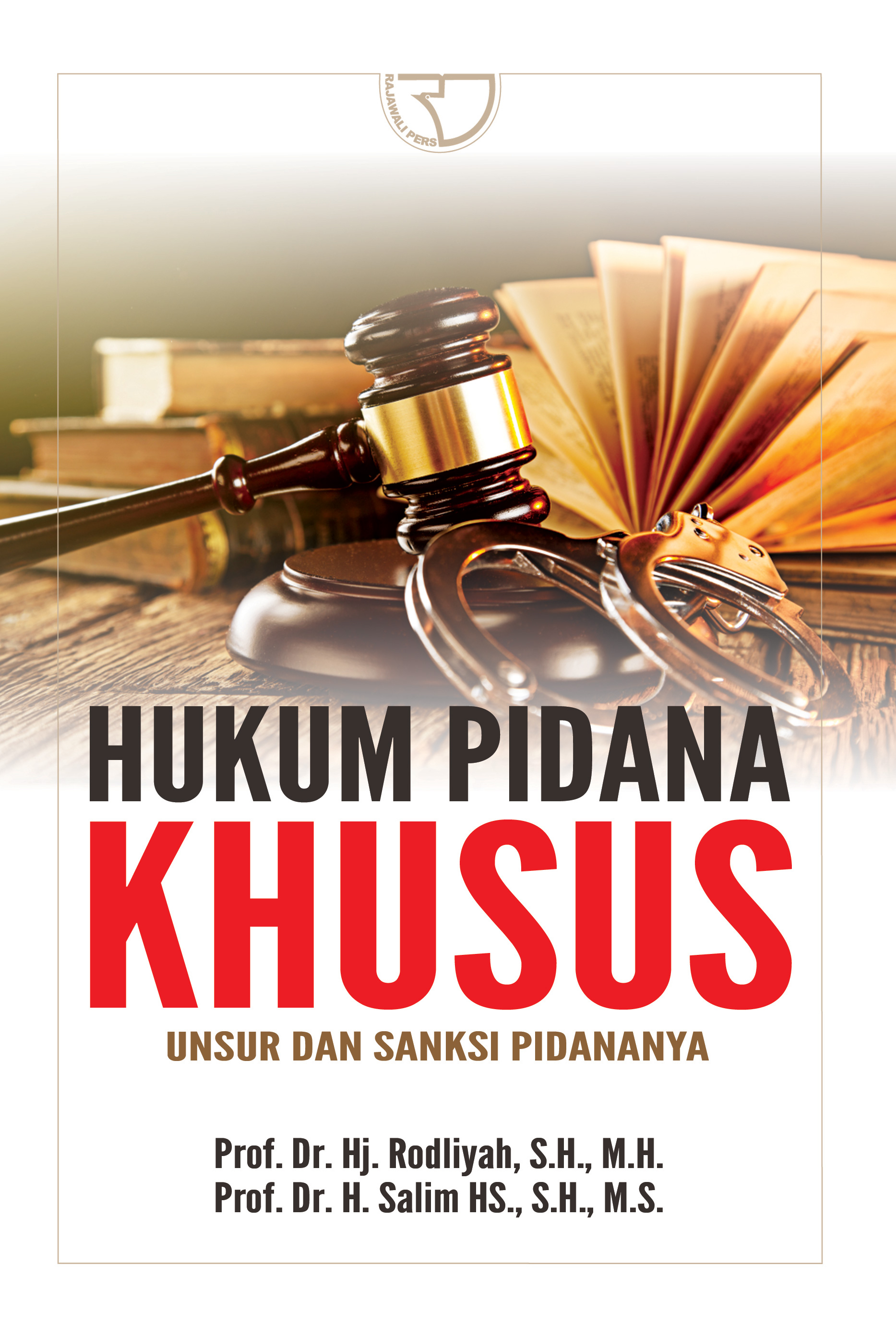 Hukum Pidana Khusus Rodliyah dan Salim HS Rajagrafindo