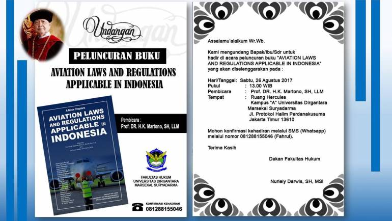 Hadiri Launching Buku “Aviation Laws and Regulations Applicable in Indonesia” karya Prof.DR.H.K.Martono,SH.,LLM