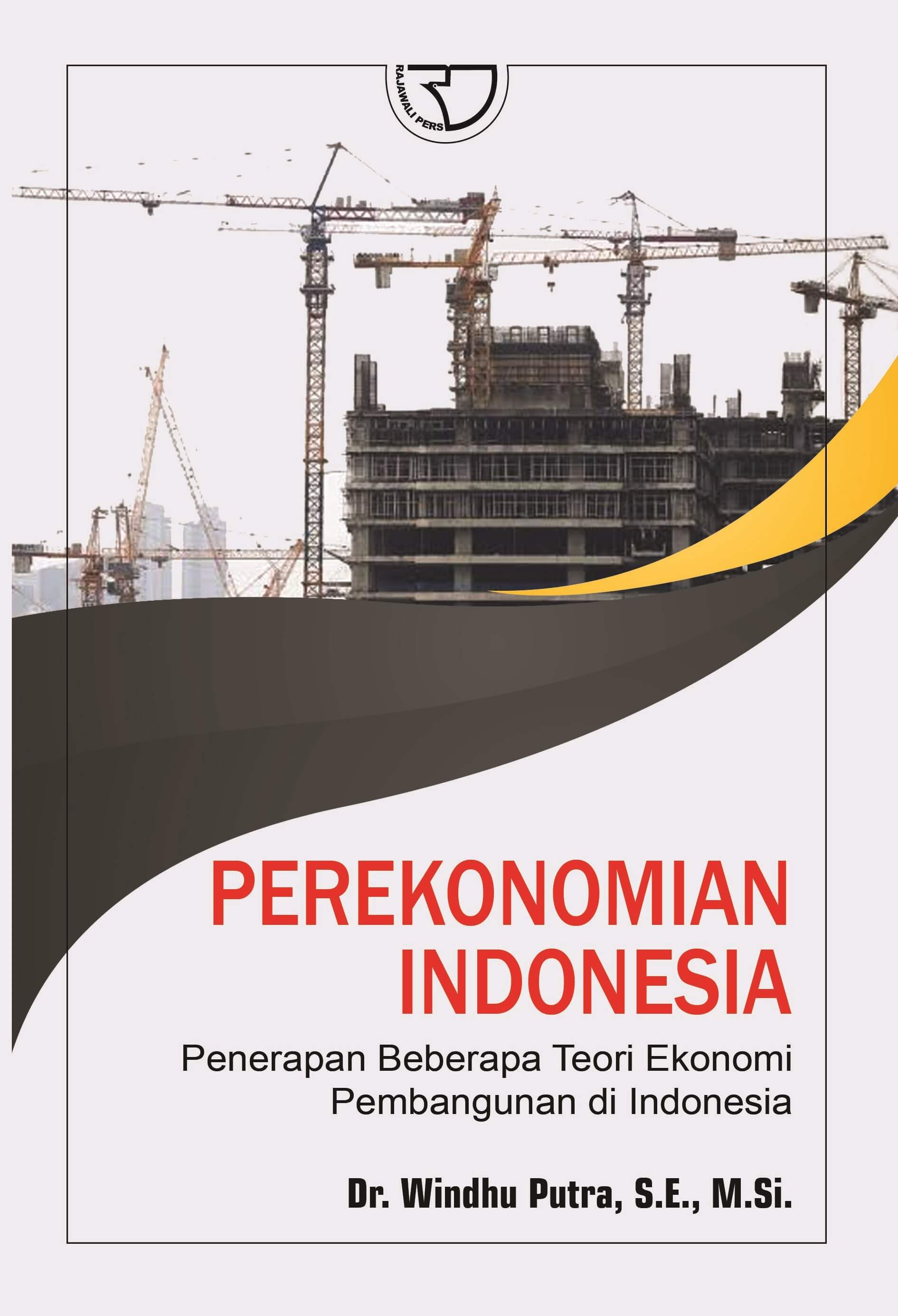  Perekonomian  Indonesia  Windhu Putra Rajagrafindo Persada