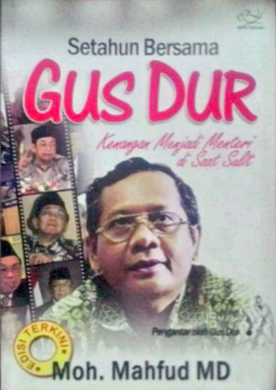 Buku_SETAHUN_BERSAMA_GUSDUR_Kenangan_Menjadi_Menteri_di_Saat.jpg