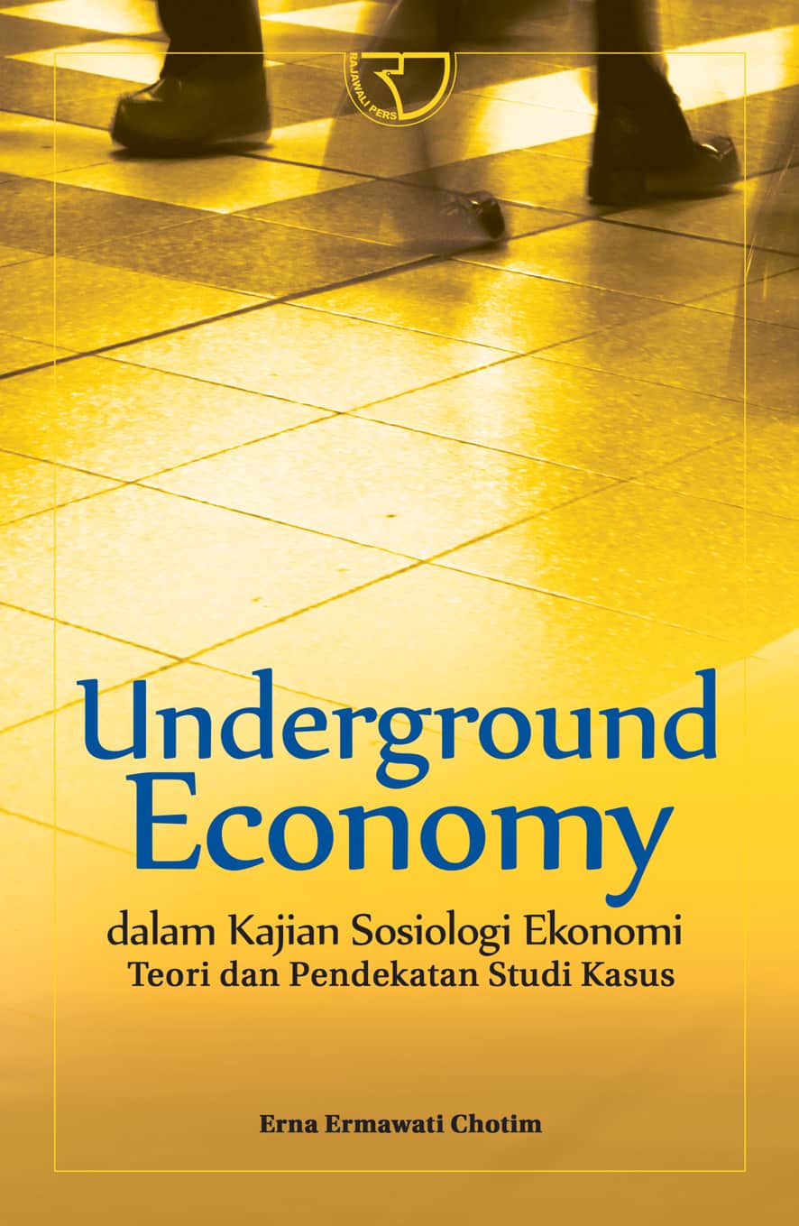 Co Underground Economy Dalam Kajian Sosiologi Ekonomi3