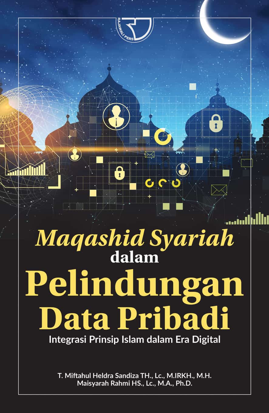 Co Maqashid Shariah Dalam Pelindungan Data Pribadi Integrasi Prinsip Islam Dalam Era Digital