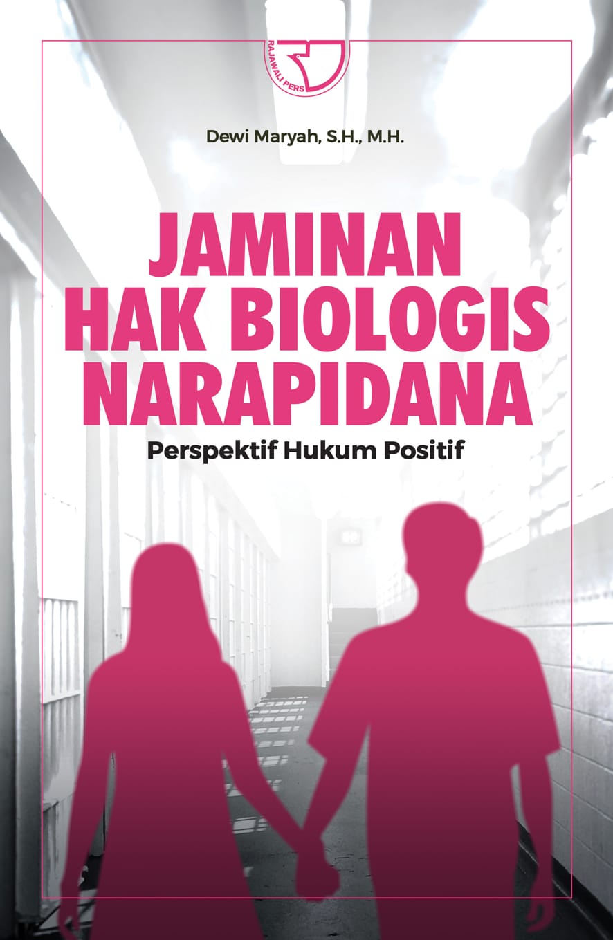 Jaminan Hak Biologis Narapidana Perspektif Hukum Positif