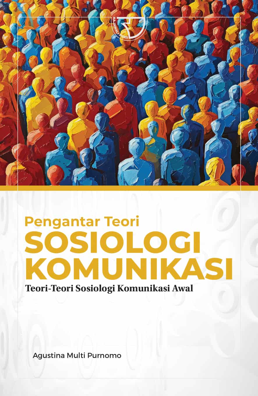 New Pengantar Teori Sosiologi Komunikasi Teori-Teori Sosiologi Komunikasi Awal