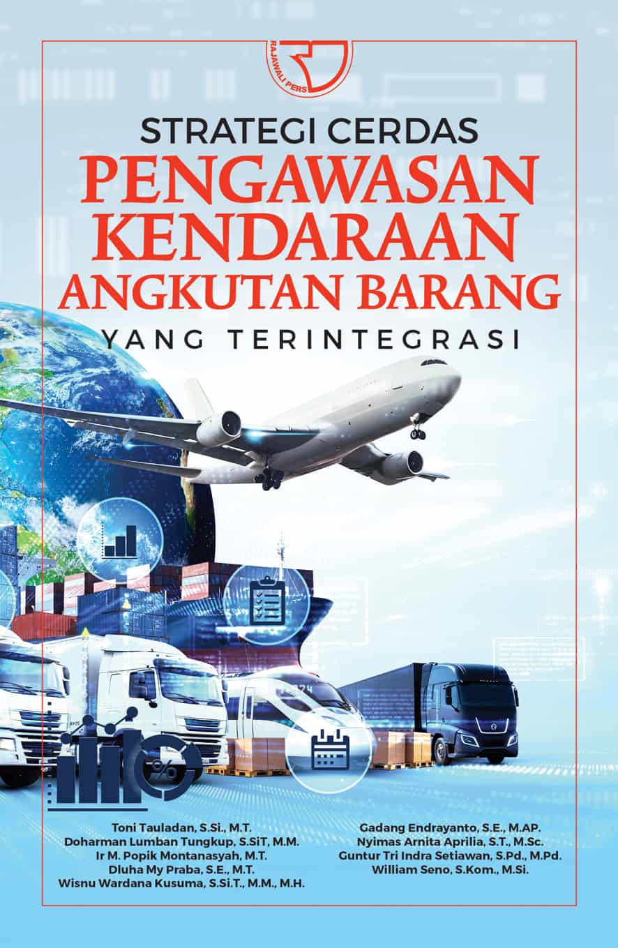Strategi Cerdas Pengawasan Kendaraan Angkutan Barang Yang Terintegrasi