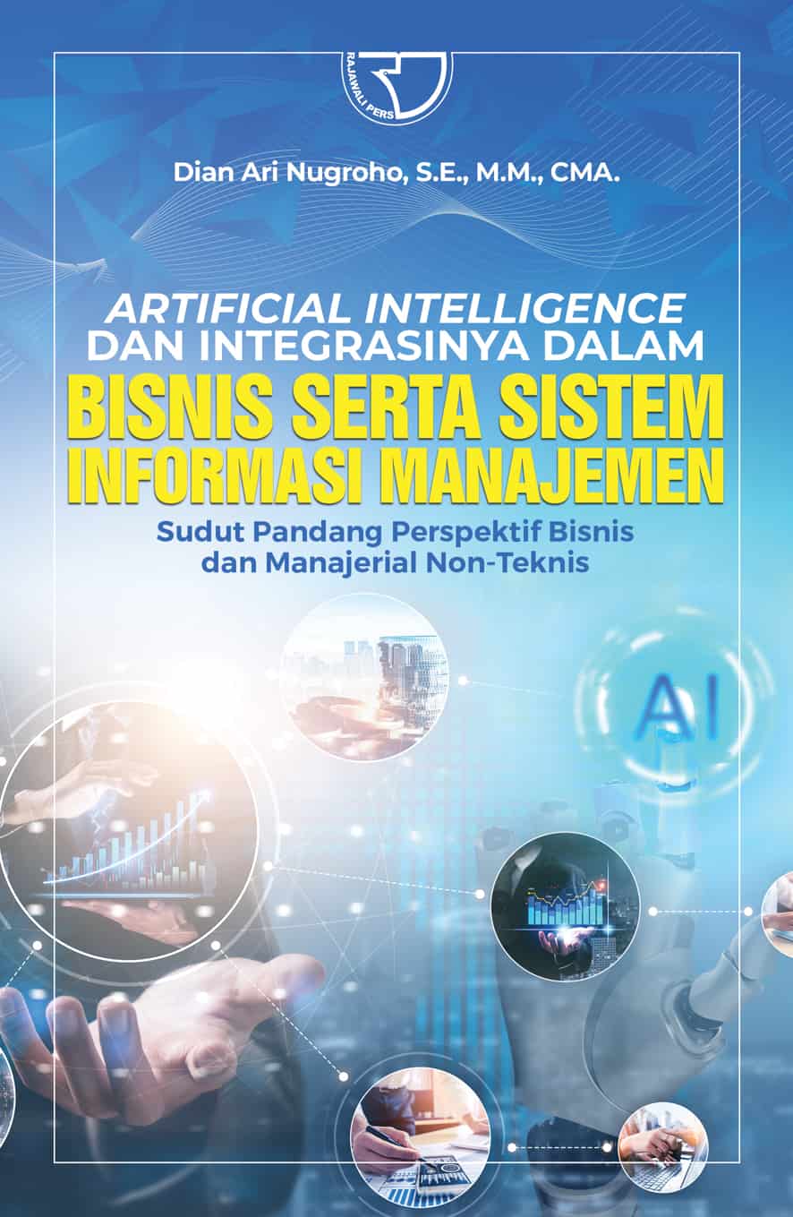 Co Artificial Intelligence Dan Integrasinya Dalam Bisnis Serta Sistem Informasi