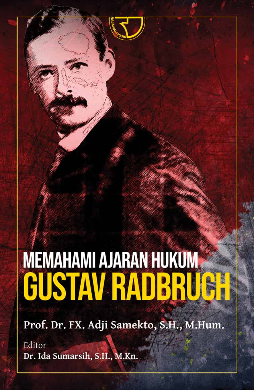 DEPAN Memahami Ajaran Hukum Gustav Radbruch