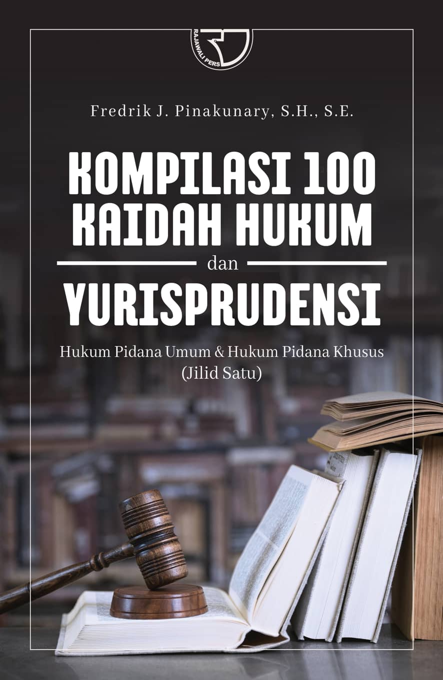 Co Kompilasi 100 Kaidah Hukum Dan Yurisprudensi Hukum Pidana Umum & Hukum Pidana Khusus (Jilid Satu)