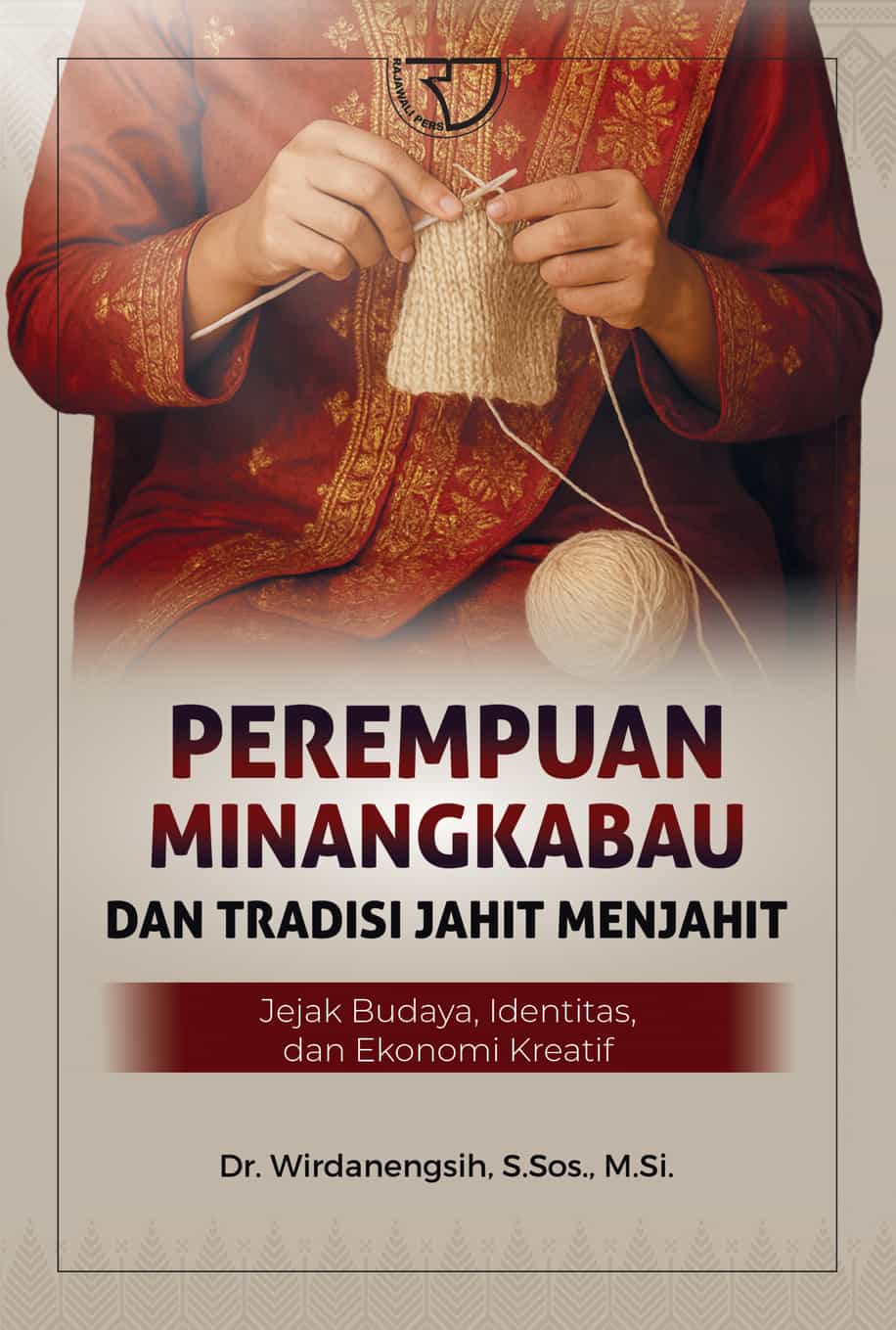 Co PEREMPUAN MINANGKABAU DAN TRADISI JAHIT MENJAHIT 15.5X23