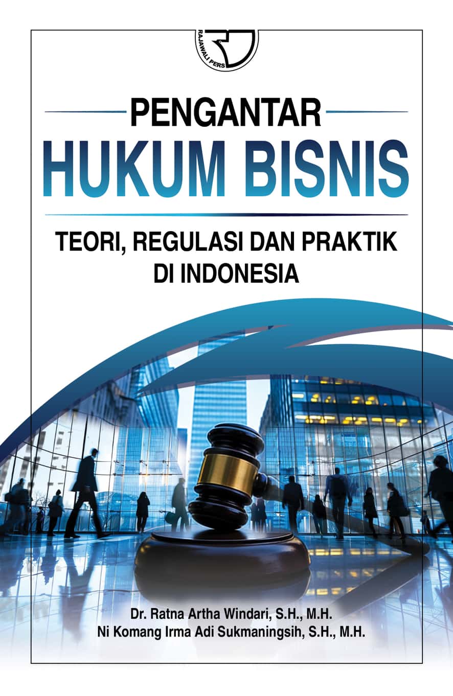 PENGANTAR HUKUM BISNIS TEORI, REGULASI 15x23