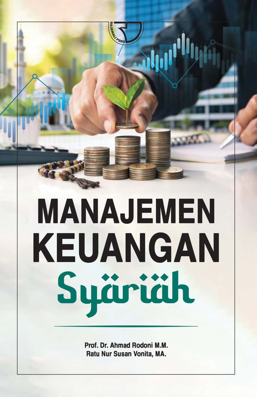 MANAJEMEN KEUANGAN SYARIAH-Prof. Ahmad Rodoni-15x23